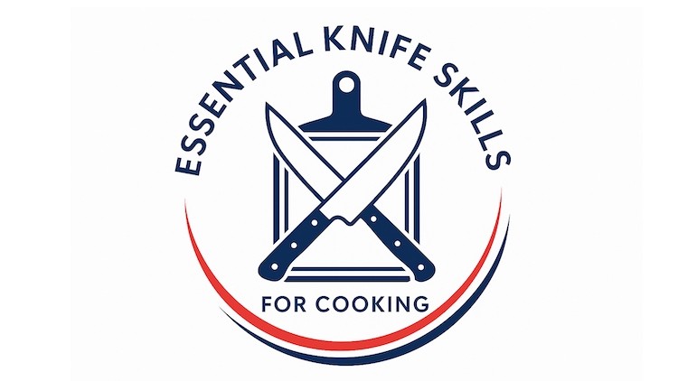 Essential Knife Skills For Cooking