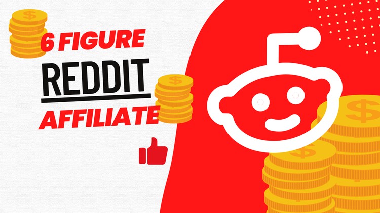 6 Figure Reddit Affiliate