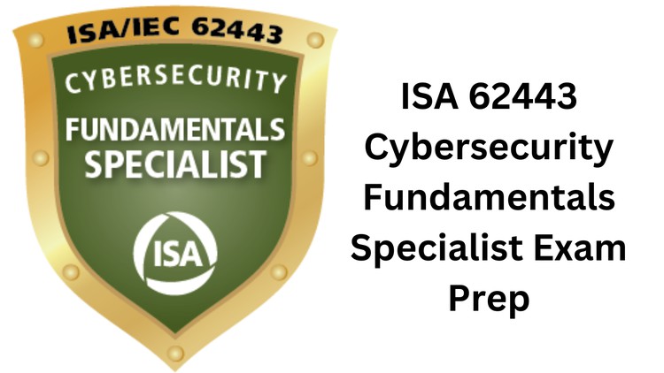 ISA 62443 Cybersecurity Fundamentals Specialist Exam Prep