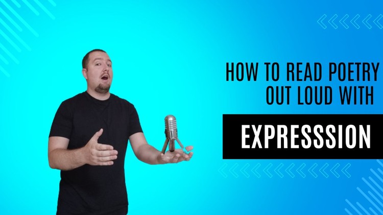 How to read poetry out loud with expresssion