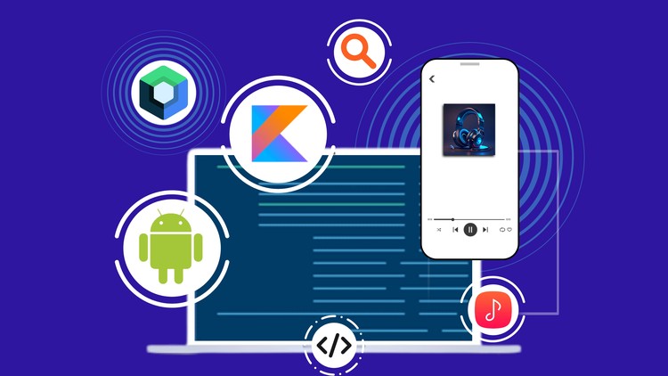 Android App Development : Build a Modern Music Player
