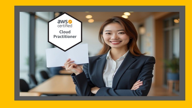 AWS Certified Cloud Practitioner (CLF-C01) - Practice Exams