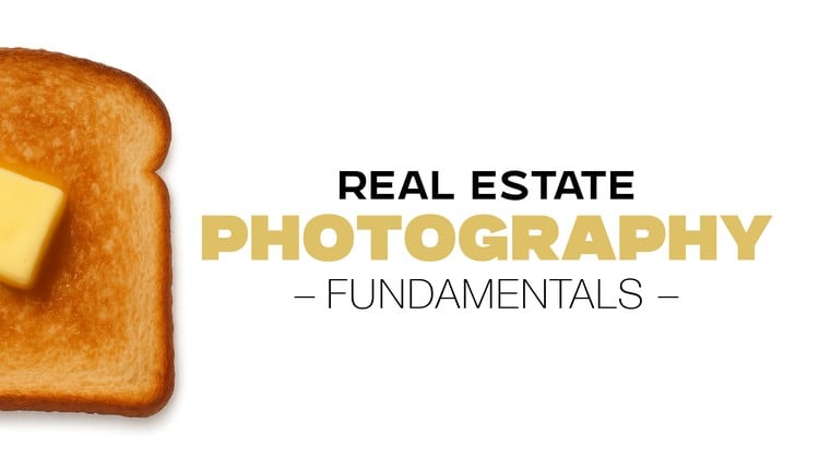 Real Estate Photography Fundamentals (with Toast!)