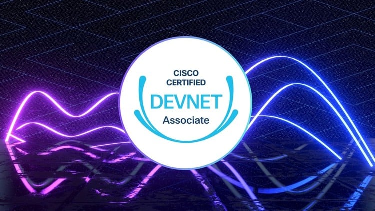 Cisco Certified DevNet Associate (200-901 DEVASC) - 2025