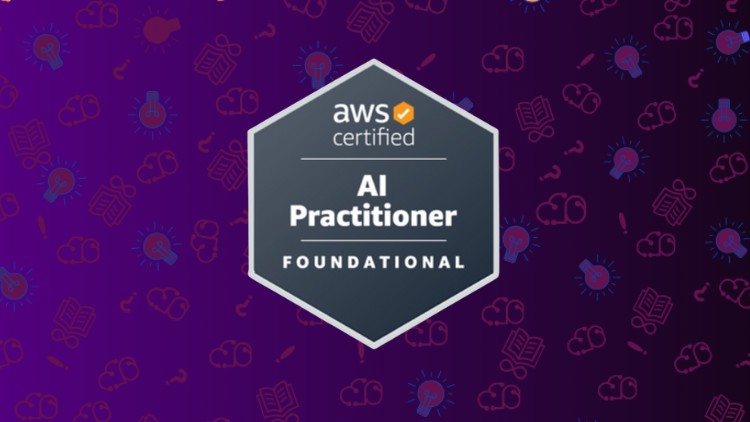 AWS Certified AI Practitioner AIF-C01 | Practice Exams 2025