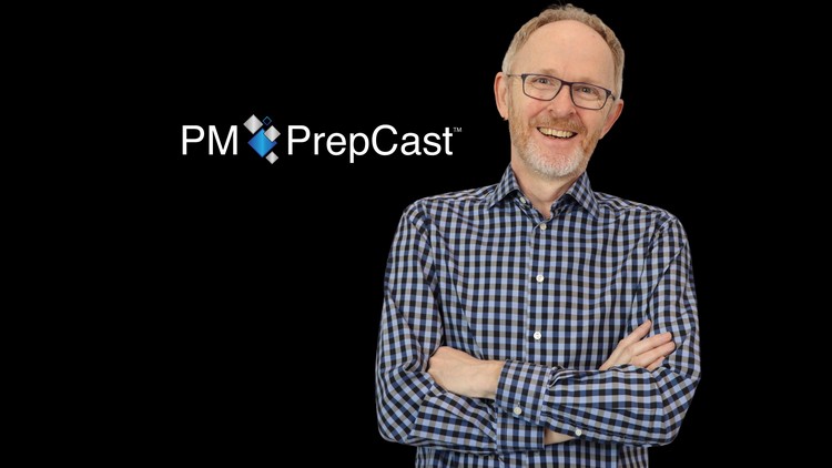 The PM PrepCast CAPM Exam Course - 23 PDUs for 2024 Exam