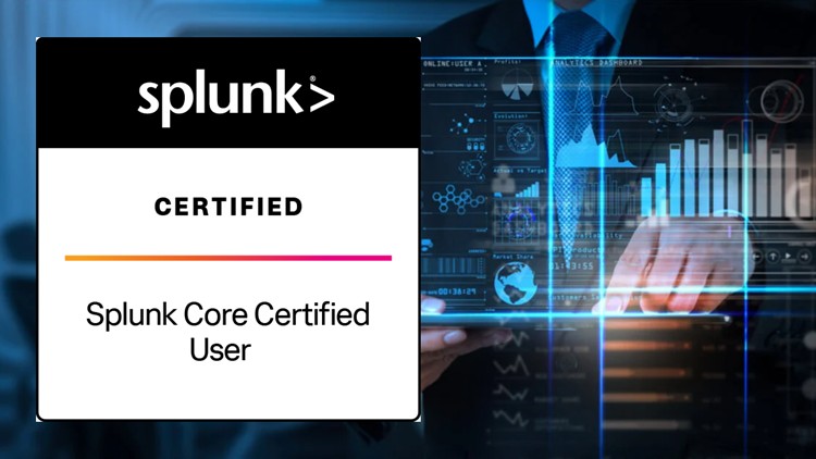 Splunk Core Certified User in First Attempt 2025!