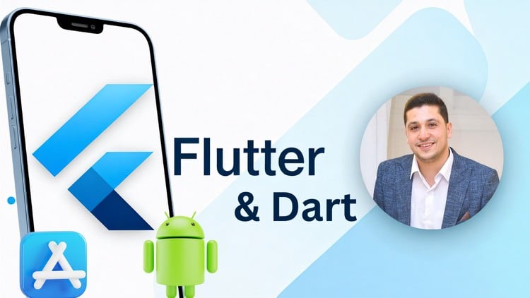 The Complete Flutter & Dart : Basics to Advanced [Arabic]