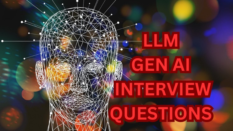 Master LLM and Gen AI: 600+ Real Interview Questions[2025]