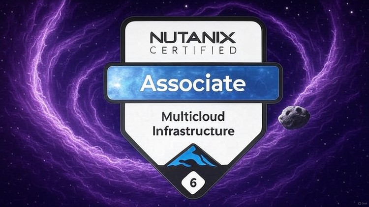 Nutanix Certified Associate (NCA) 6.10 Practice Exams