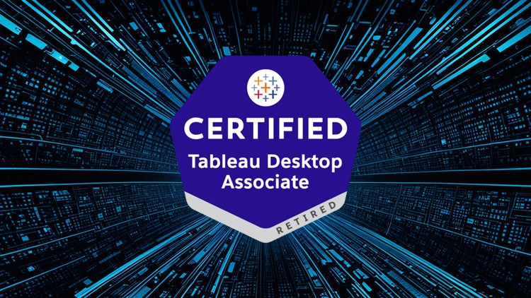 Tableau Desktop Certified Associate Exam Certification
