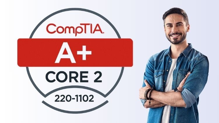 CompTIA A+ (220-1102) Core 2 Practice Test 2025