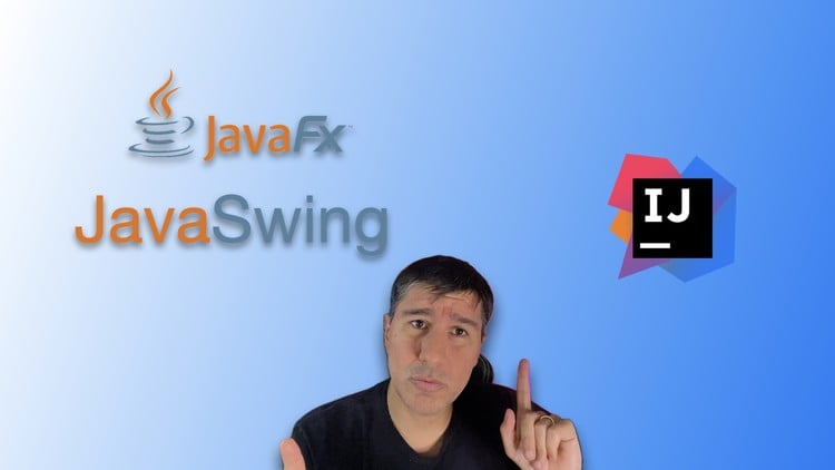 Java Desktop GUI Swing & JavaFX 2025