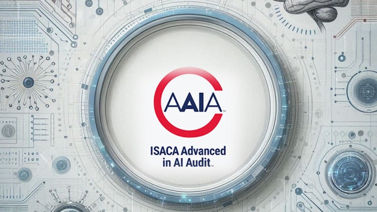 ISACA AAIA (Advanced in AI Audit) Certification Mastercalss