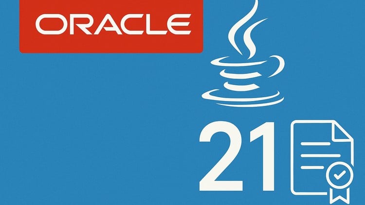 OCA Java SE 21 Developer (1Z0‑830) — Oracle’s certification