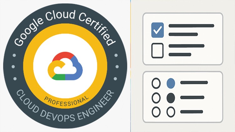 Practice Exams for Google Professional Cloud DevOps Engineer