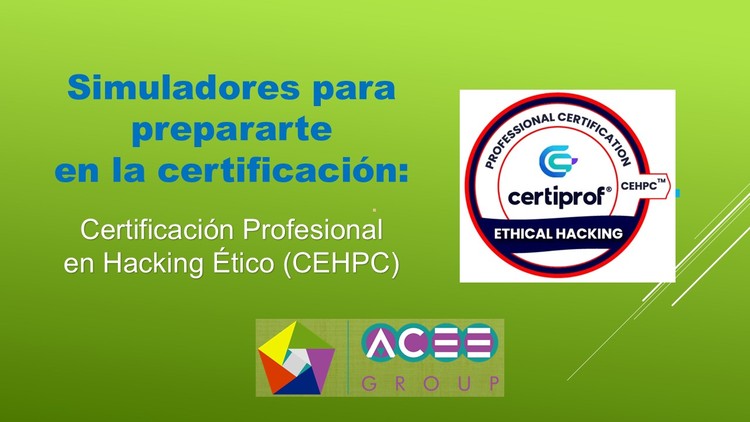 Certificación Profesional en Hacking Ético (CEHPC)-Certiprof