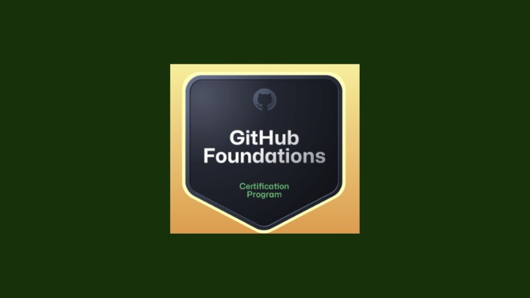 GitHub Foundations Certification Prep Exam and Practice Test