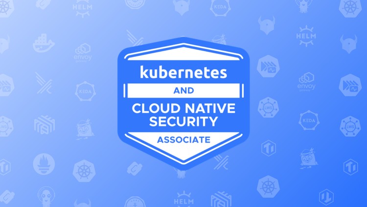 Kubernetes & Cloud Native Security Associate Practice Exams