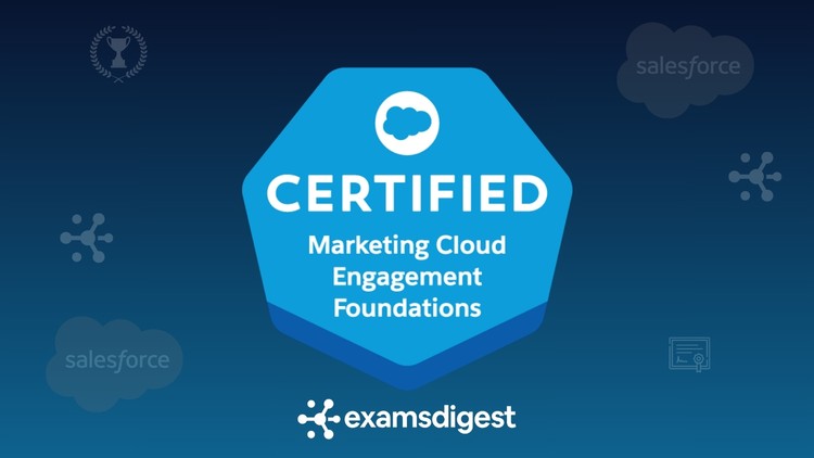 Salesforce Certified Marketing Cloud Engagement Foundations